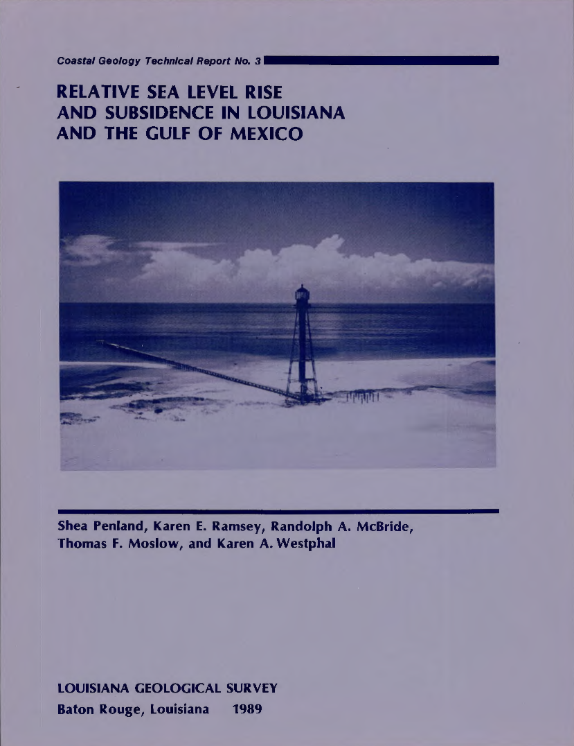 Relative Sea Level Rise and Subsidence in Louisiana and Gulf of Mexico Relative Sea Level Rise and Subsidence in Louisiana and Gulf of Mexico