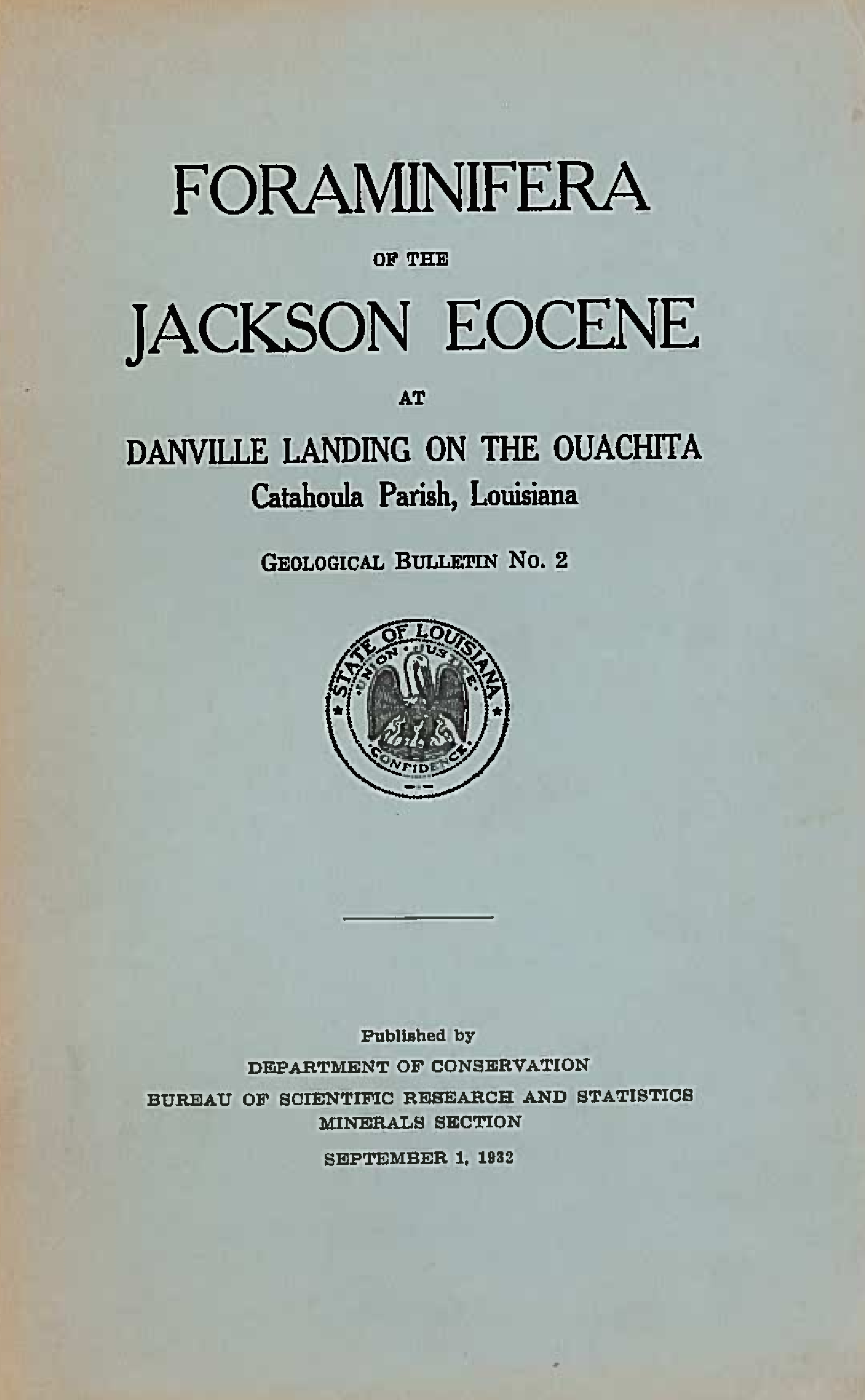 Foraminifera of the Jackson Eocene at Danville Landing on the Ouachita, Catahoula Parish, Louisiana Foraminifera of the Jackson Eocene at Danville Landing on the Ouachita, Catahoula Parish, Louisiana