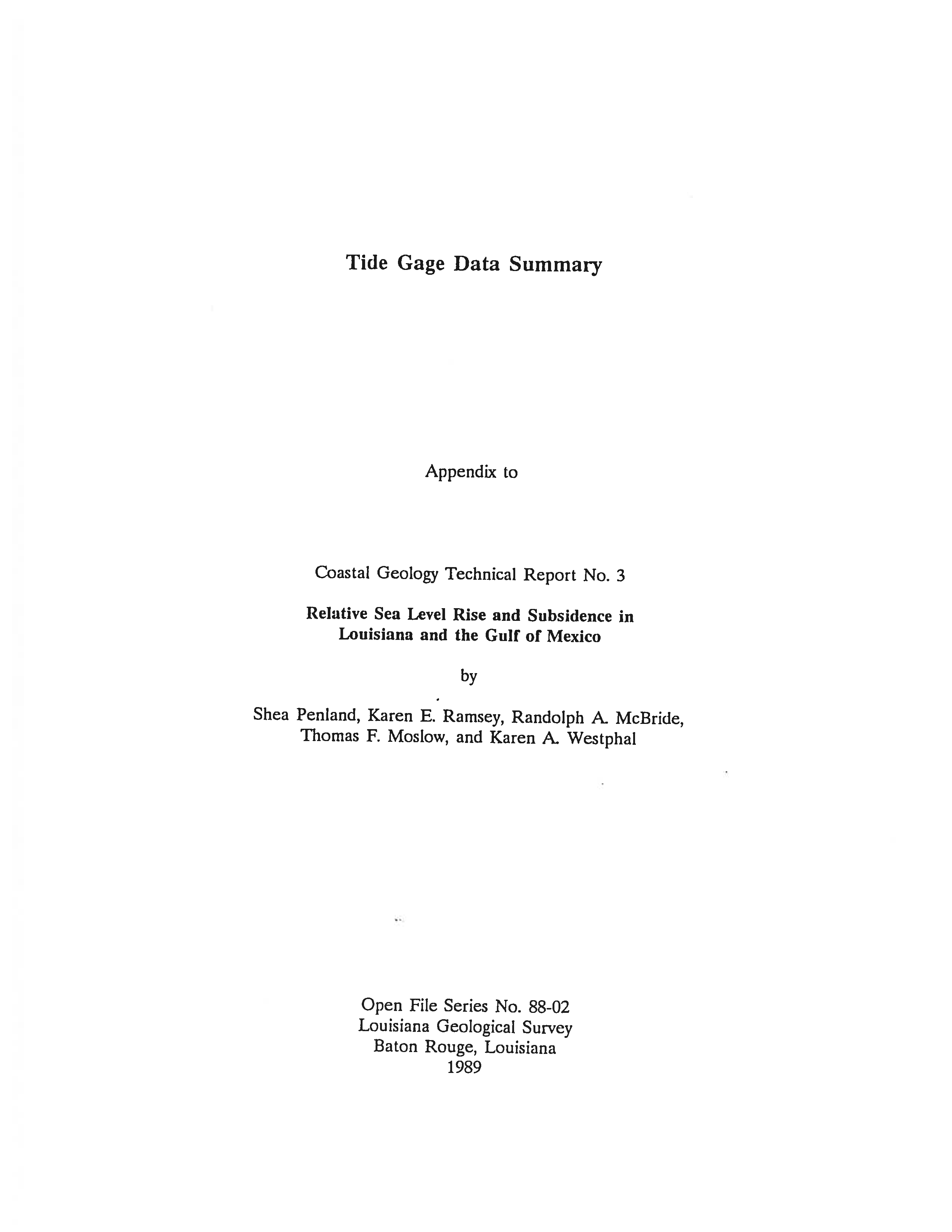 88-02 Tide Gage Data Summary (Appendix to Coastal Geology Technical Report 03). 88-02 Tide Gage Data Summary (Appendix to Coastal Geology Technical Report 03).